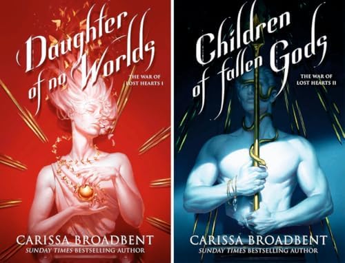 Daughter of No Worlds (The War of Lost Hearts): Carissa Broadbent